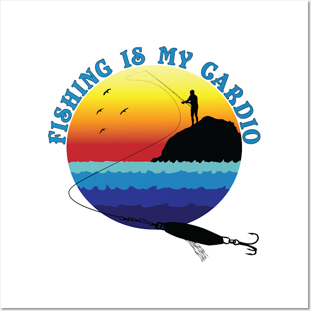 Fishing Is My Cardio Wall Art by code96